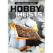 Hobby Heists