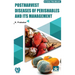 Postharvest Diseases of Perishables and Its Management