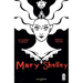 Mary Shelley: The Eternal Dream