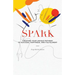Spark: Creating Your Unique Pathway to Success, Happiness, and Fulfillment