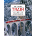 Lonely Planet Amazing Train Journeys