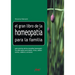 El gran libro de la homeopatía para la familia