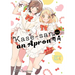 Kase-San and an Apron (Kase-San And... Book 4)