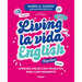 Living La Vida English: Aprende Inglés Con Truquitos Para Cada Momento / Living La Vida English