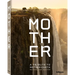 Mother: A Tribute to Mother Earth