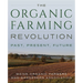 Organic Farming Revolution: Past, Present, Future