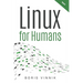 Linux For Humans