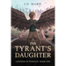 The Tyrant's Daughter: Book One of the Legends of Pangaea