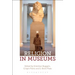 Religion in Museums: Global and Multidisciplinary Perspectives