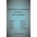 Reflections on Humans and their Surroundings: Awareness, Experience, Qualia, Hearing, Memory, Perception, Thought, Freedom, Sensations, Character, Per