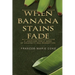 When Banana Stains Fade: A Jamaican Family Saga of Adversity and Redemption
