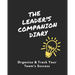 The Leader's Companion Diary: Organize & Track Your Team's Success