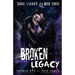 Broken Legacy: A Dark High School Romance