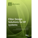 Filter Design Solutions for RF systems