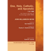 One, Holy, Catholic, and Apostolic, Tome 1: John Nevin's Writings on Ecclesiology (1844-1849)
