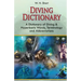 Diving Dictionary: A Dictionary of Diving and Hyperbaric, Terminologies and Abbreviations