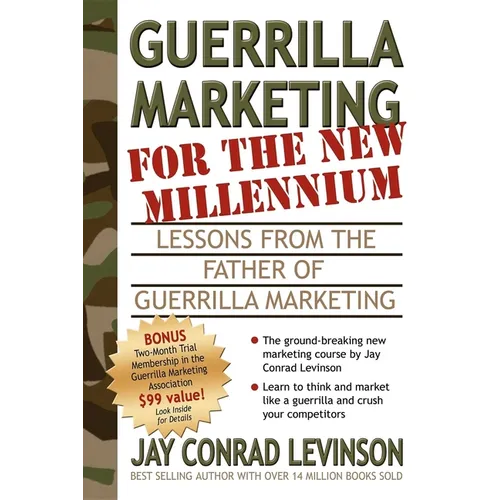 Guerrilla Marketing for the New Millennium: Lessons from the Father of Guerrilla Marketing