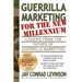 Guerrilla Marketing for the New Millennium: Lessons from the Father of Guerrilla Marketing