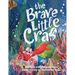 The Brave Little Crab - A Children's Book for Ages 4-10, Discover the Ocean Tale Teaching Kids that Whoever You Are, It's Okay to Be Different - Inclu