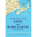 Searching for Love and Rare Earth Elements
