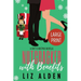 Nutcracker with Benefits: A Spicy Christmas Novella in Large Print