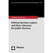 Political Decision Makers and Their Relevance for Public Finances