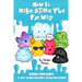 How To Make Slime The Fun Way!: Book For Kids:25 DIY Slime Recipes With Pictures