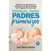 Manual Para Padres Primerizos -V2*