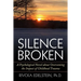 Silence Broken: A Psychological Novel about Overcoming the Impact of Childhood Trauma