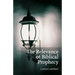 The Relevance of Biblical Prophecy