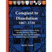 Conquest to Dissolution 1067-1538: A history of eastern Sussex, Battle, Bexhill, Hastings, Pevensey, Robertsbridge, Rye and Winchelsea - a fascinating