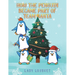 How the Penguin Became Part of Team Santa