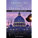Living In The Divine Will: Gods Greatest Gift