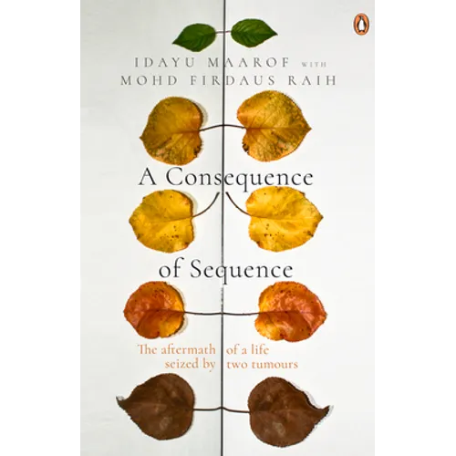 A Consequence of Sequence: The Aftermath of a Life Seized by Two Tumours