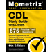 CDL Study Guide 2024-2025 - 675 Practice Test Questions, Secrets Prep Book for the Commercial Driver's License Exam with Detailed Answer Explanations: