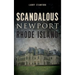 Scandalous Newport, Rhode Island
