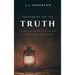 Contending for the Truth: A Biblical Look at Thirteen Contentious Doctrines