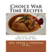 Choice War Time Recipes: Recipes from World War One