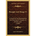 Thought And Things V1: A Study Of The Development And Meaning Of Thought, Or Genetic Logic (1906)