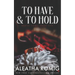 To Have and To Hold: Arranged marriage stand-alone