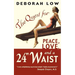 The Quest for Peace, Love and a 24" Waist