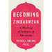 Becoming Zimbabwean: A History of Indians in Rhodesia