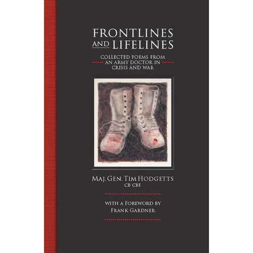 Frontlines and Lifelines: Collected Poems from an Army Doctor in Crisis and War