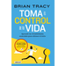 Toma El Control de Tu Vida: Aprende Las 12 Habilidades Esenciales Para Obtener El Éxito / Take Charge of Your Life