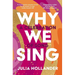 Why We Sing: A Celebration of Song