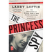 The Princess Spy: The True Story of World War II Spy Aline Griffith, Countess of Romanones