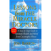 Lessons from the Miracle Doctors: A Step-By-Step Guide to Optimum Health and Relief from Catastrophic Illness