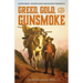 Greed, Gold, and Gunsmoke: Strike it Rich or Die Trying