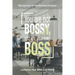 You Are Not Bossy, You Are Your Own Boss: Management and Leadership Strategies