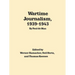 Wartime Journalism, 1939-43